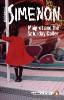 Maigret and the Saturday Caller Simenon Georges