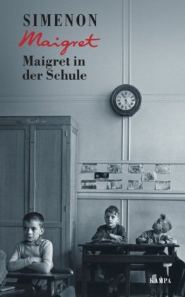 Maigret in der Schule Kampa Verlag