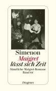 Maigret läßt sich Zeit Simenon Georges