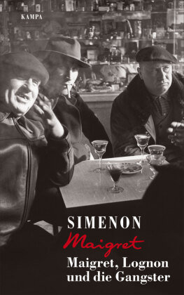 Maigret, Lognon und die Gangster Kampa Verlag