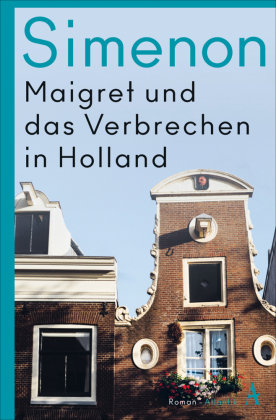 Maigret und das Verbrechen in Holland Atlantik Verlag