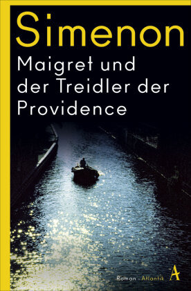 Maigret und der Treidler der Providence Atlantik Verlag