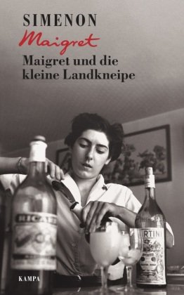 Maigret und die kleine Landkneipe Kampa Verlag