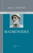 Maimonides: Vida y Ensenanzas del Gran Filosofo Judio Kraemer Joel L.
