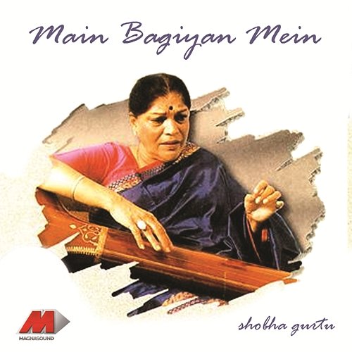 Main Bagiyan Mein Shobha Gurtu