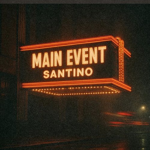Main Event Santino