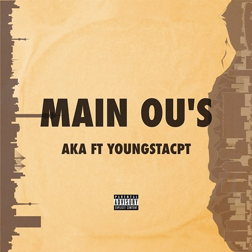 Main Ou's AKA & YoungstaCPT