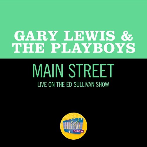 Main Street Gary Lewis & The Playboys