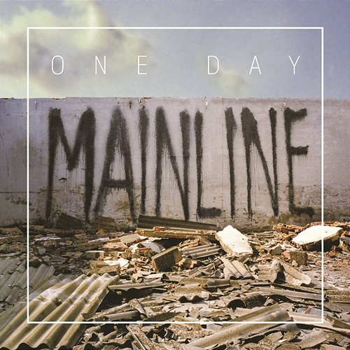 Mainline One Day