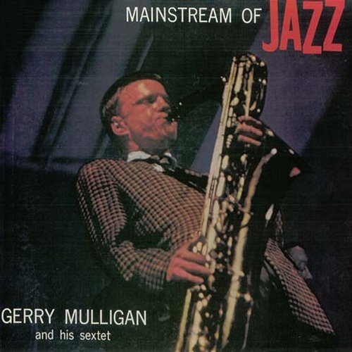 Mainstream of Jazz Gerry Mulligan