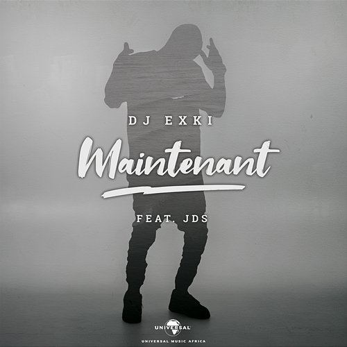Maintenant DJ Exki feat. JDS