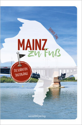Mainz zu Fuß Societäts-Verlag