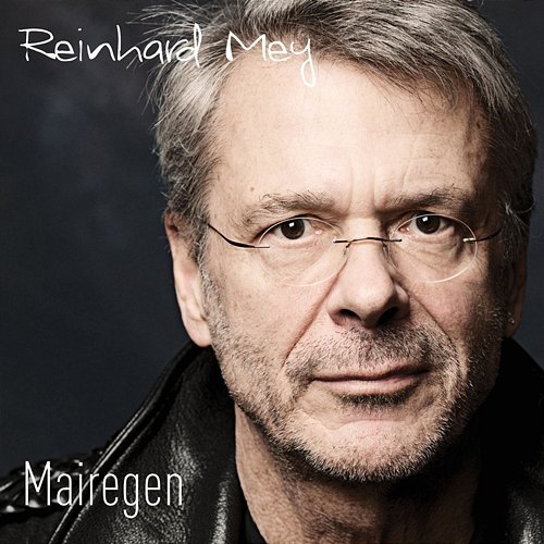 Mairegen Reinhard Mey
