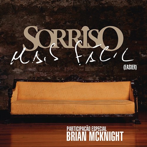 Mais Fácil (Easier) Sorriso Maroto feat. Brian McKnight
