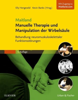 Maitland Manuelle Therapie und Manipulation der Wirbelsäule Urban&Fischer/Elsevier, Urban&Fischer Verlag