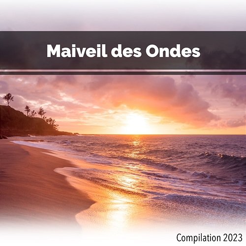 Maiveil des Ondes Compilation 2023 John Toso, Mauro Rawn, Benny Montaquila Dj