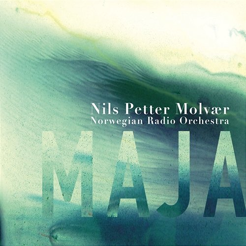 Maja Nils Petter Molvær, Norwegian Radio Orchestra