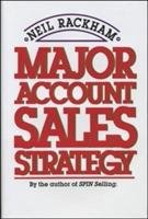 Major Account Sales Strategy Rackham Neil