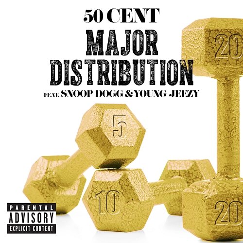 Major Distribution 50 Cent feat. Snoop Dogg, Young Jeezy