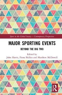 Major Sporting Events: Beyond the Big Two Opracowanie zbiorowe