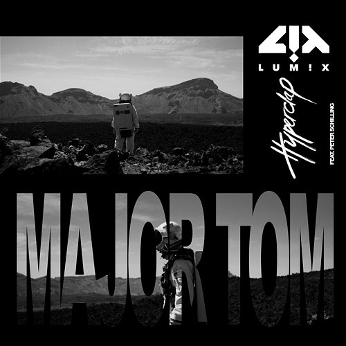 Major Tom Peter Schilling, LUM!X, Hyperclap