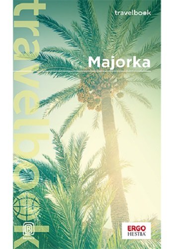 Majorka. Travelbook Zaręba Dominika