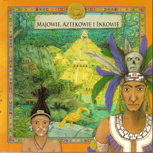 Majowie, aztekowie i inkowie Oldrich Ruzicka