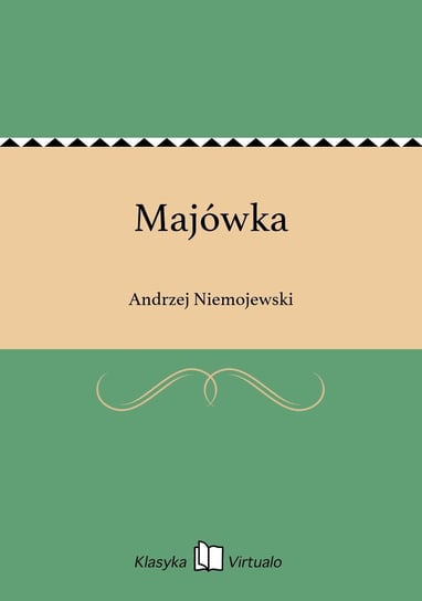 Majówka Niemojewski Andrzej