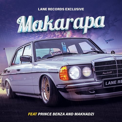 Makarapa Lane Records Exclusive feat. Makhadzi, Prince Benza