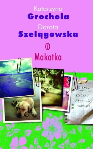 Makatka Grochola Katarzyna, Szelągowska Dorota