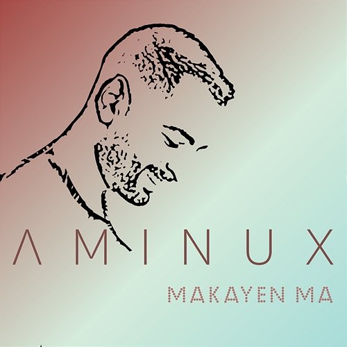 Makayen Ma Aminux