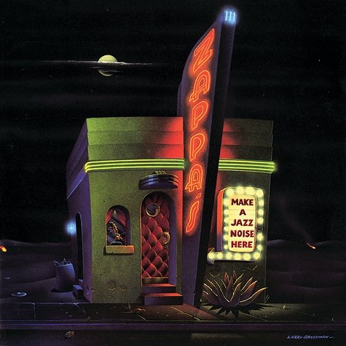 Make A Jazz Noise Here Frank Zappa