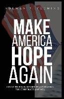 Make America Hope Again: A Plan to Win in Diversity & Inclusion for Corporate America Fleming Norman P.