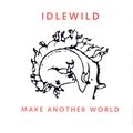 Make Another World Idlewild