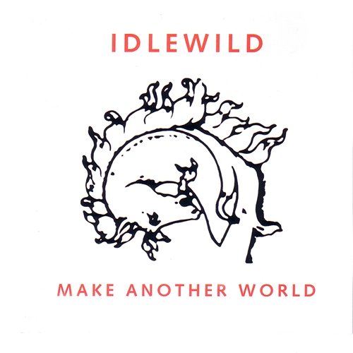 Make Another World Idlewild