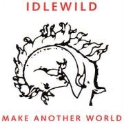 Make Another World Idlewild