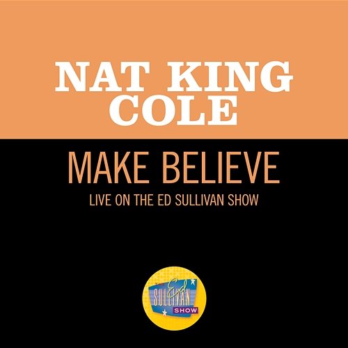 Make Believe Nat King Cole