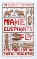Make Elephants Fly Hoffman Steven