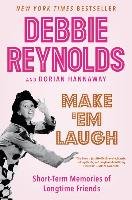 Make 'Em Laugh Reynolds Debbie, Hannaway Dorian