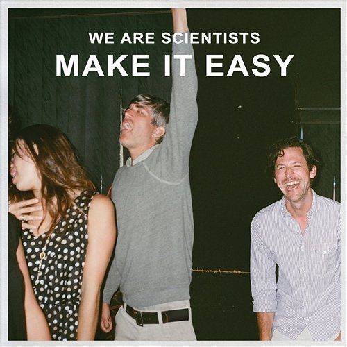 Make It Easy We Are Scientists