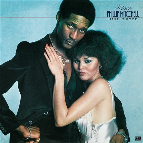 Make It Good Prince Phillip Mitchell