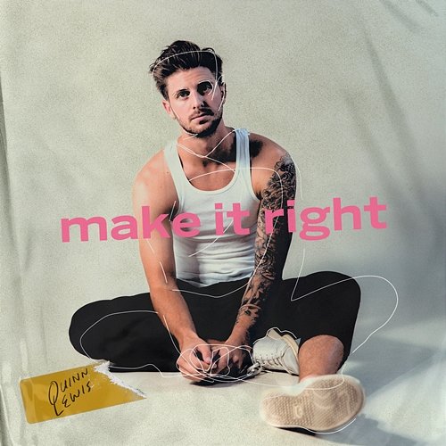 Make It Right Quinn Lewis