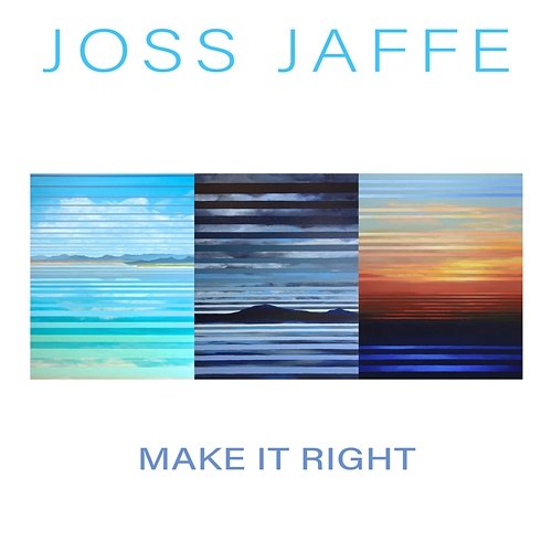 Make It Right Joss Jaffe