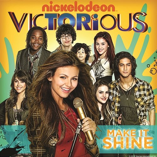 Make It Shine (Victorious Theme) Victorious Cast feat. Victoria Justice