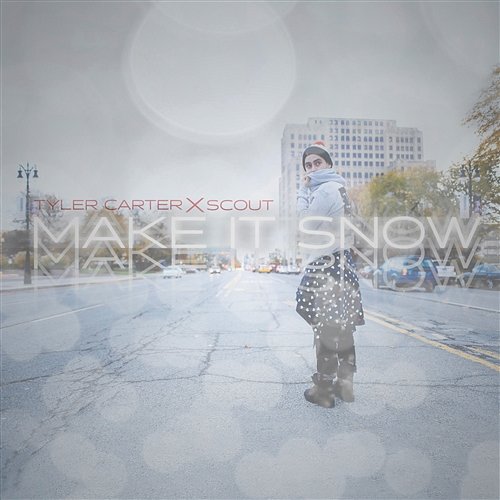 Make It Snow (feat. SCOUT) Tyler Carter