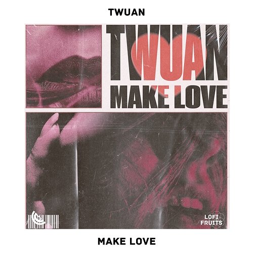 MAKE LOVE Twuan