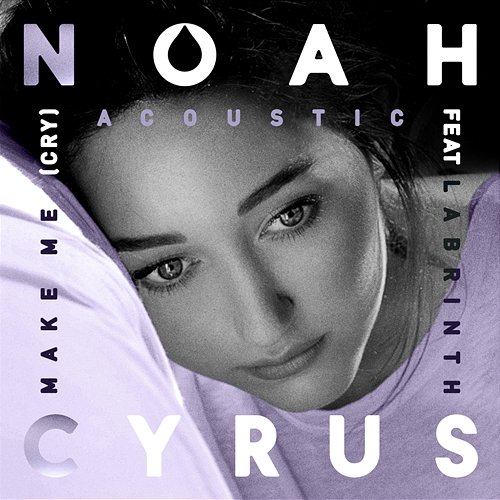 Make Me (Cry) Noah Cyrus, Labrinth