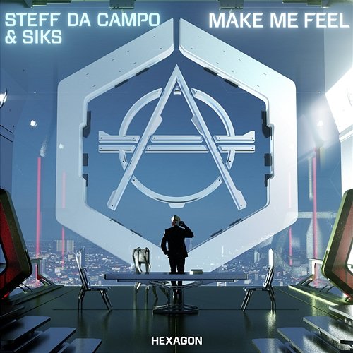 Make Me Feel Steff da Campo & Siks
