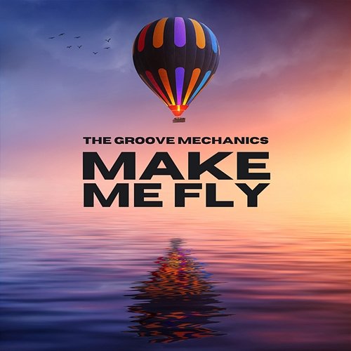 Make Me Fly The Groove Mechanics