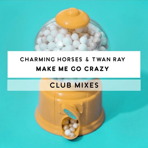 Make Me Go Crazy Charming Horses, Twan Ray